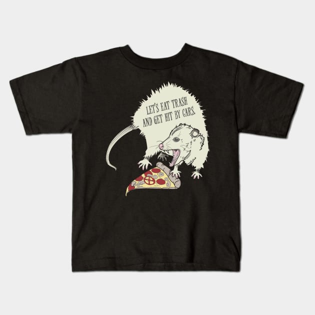 Let's Eat Garbage and Get Hit By a Car! Kids T-Shirt by sineyas